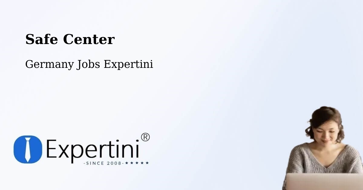 Safety Center – Gries - Germany Jobs Expertini